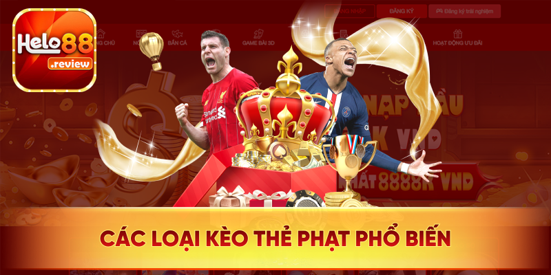Các tỷ lệ kèo thẻ phạt nổi bật